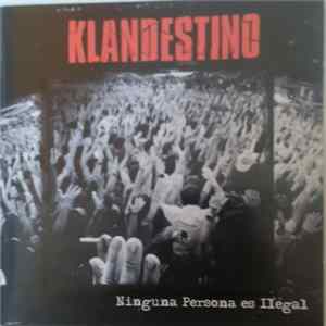 FLAC Klandestino - Ninguna Persona Es Ilegal