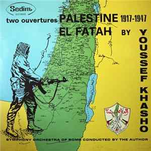 FLAC Youssef Khasho - Two Ouvertures Palestine 1917-1947 El Fatah