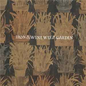 FLAC Iron & Wine - Weed Garden