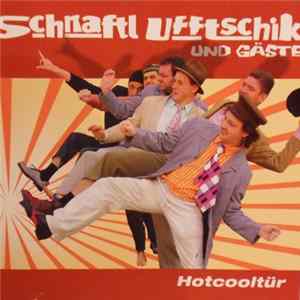 FLAC Schnaftl Ufftschik Und Gäste - Hotcooltür