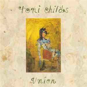 FLAC Toni Childs - Union
