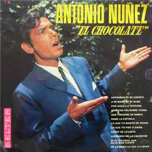 FLAC Antonio Núñez "El Chocolate" - Antonio Núñez "El Chocolate"