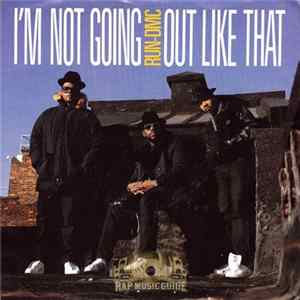 FLAC Run-D.M.C. - I'm Not Going Out Like That