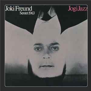 FLAC Joki Freund Sextet 1963 - Jogi Jazz