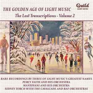 FLAC Various - The Golden Age Of Light Music: The Lost Transcriptions - Volume 2