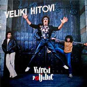 FLAC Vatreni Poljubac - Veliki Hitovi