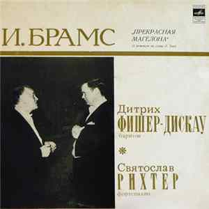 FLAC И. Брамс - Дитрих Фишер-Дискау, Святослав Рихтер - "Прекрасная Магелона", 15 Романсов На Слова Л. Тика