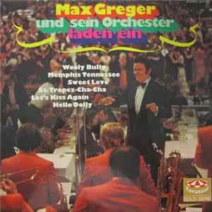 FLAC Max Greger Und Sein Orchester - Laden Ein