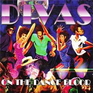 FLAC Various - Divas On The Dance Floor - House Music's Greatest Divas