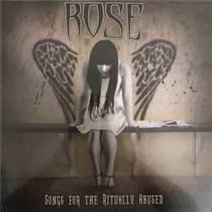 FLAC Rose - Songs For the Ritually Abused