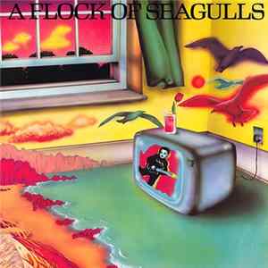 FLAC A Flock Of Seagulls - A Flock Of Seagulls