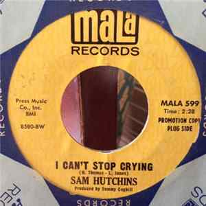 FLAC Sam Hutchins - I Can't Stop Crying/I Can Make You Happy
