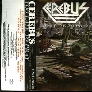 FLAC Cerebus - Too Late To Pray
