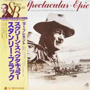 FLAC Stanley Black, The London Festival Orchestra And Chorus - Film Spectacular-Epic