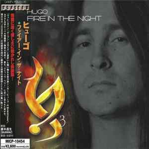 FLAC Hugo = ヒューゴ - Fire In The Night = ファイアー・イン・ザ・ナイト