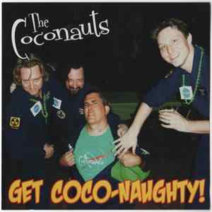 FLAC The Coconauts - Get Coco-Naughty!
