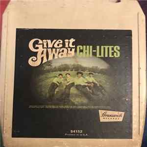 FLAC The Chi-Lites - Give It Away