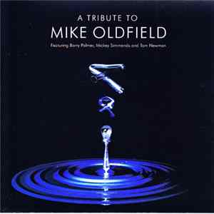 FLAC Various Featuring Barry Palmer, Mickey Simmonds And Tom Newman - A Tribute To Mike Oldfield