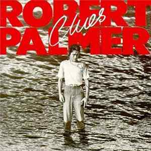 FLAC Robert Palmer - Clues