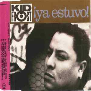 FLAC Kid Frost - Ya Estuvo