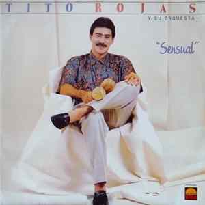 FLAC Tito Rojas Y Su Orquesta - Sensual