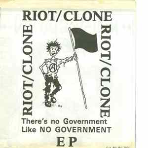 FLAC Riot/Clone - There's No Government Like No Government EP