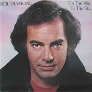 FLAC Neil Diamond - On The Way To The Sky