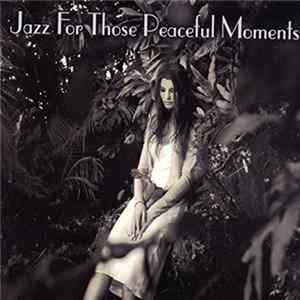FLAC Various - Jazz For Those Peaceful Moments