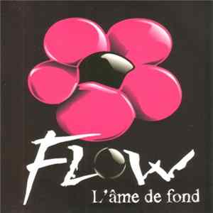 FLAC Flow - L'âme De Fond