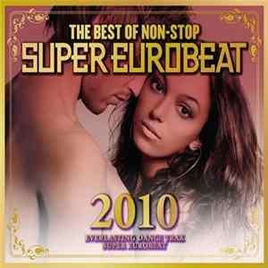 FLAC Various - The Best Of Non-Stop Super Eurobeat 2010