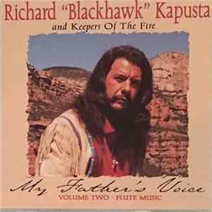 FLAC Richard "Blackhawk" Kapusta and Keepers Of The Fire - My Father's Voice, Volume Two - Flute Music
