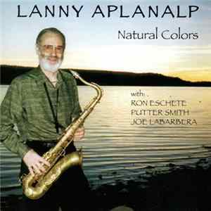 FLAC Lanny Aplanalp With Ron Eschete, Putter Smith, Joe LaBarbera - Natural Colors