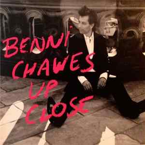 FLAC Benni Chawes - Up Close