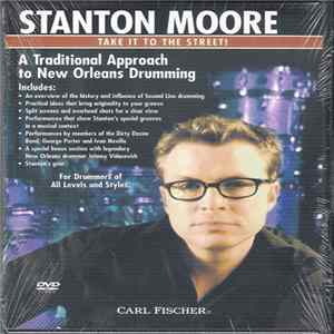 FLAC Stanton Moore - Take It To The Street - A Traditional Approach To New Orleans Drumming