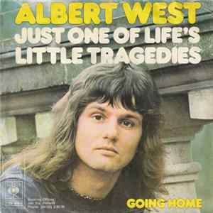 FLAC Albert West - Just One Of Life's Little Tragedies