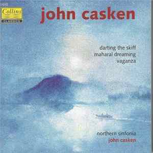 FLAC John Casken - Darting The Skiff / Maharal Dreaming / Vaganza