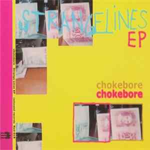 FLAC Chokebore - Strange Lines EP