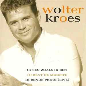 FLAC Wolter Kroes - Ik Ben Zoals Ik Ben
