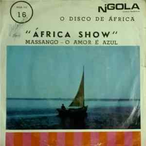 FLAC Africa Show - Massango / O Amor É Azul