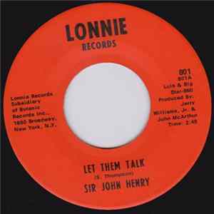 FLAC Sir John Henry - Let Them Talk / Live Everyday For Your Love