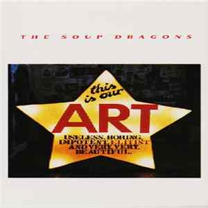 FLAC The Soup Dragons - This Is Our Art