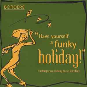 FLAC Various - Have Yourself A Funky Holiday - Contemporary Holiday Music Selections