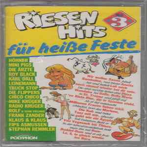 FLAC Various - Riesenhits Für Heiße Feste Folge 3