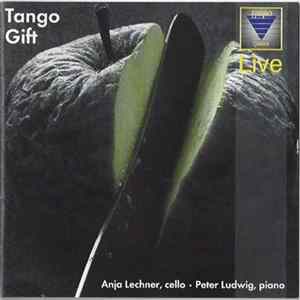FLAC Anja Lechner, Peter Ludwig - Tango Gift