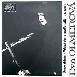 FLAC Eva Olmerová - Slunce Sháním / Vstává Den A Modře Svítá