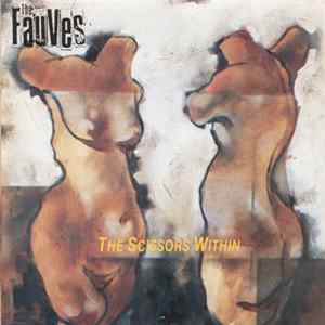 FLAC The Fauves - The Scissors Within