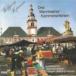 FLAC Wolfgang Hofmann — Kurpfälzisches Kammerorchester, Wolfgang Hofmann - Drei Mannheimer Kammersinfonien