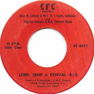 FLAC Rev. N. Linsey & Mrs. D. I. Isom And Pilgrim Temple C.M.E. Church Choir - Lord, Send A Revival