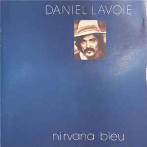 FLAC Daniel Lavoie - Nirvana Bleu