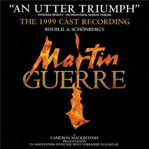 FLAC Boublil & Schönberg's - Martin Guerre ⦁ The 1999 Cast Recording